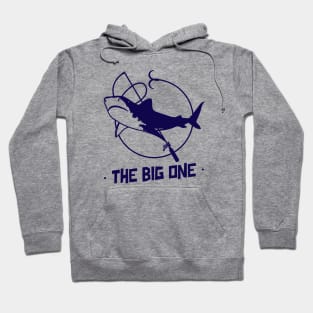 The Big One / Fishing Design / Fishing Lover / Fisherman gift Hoodie